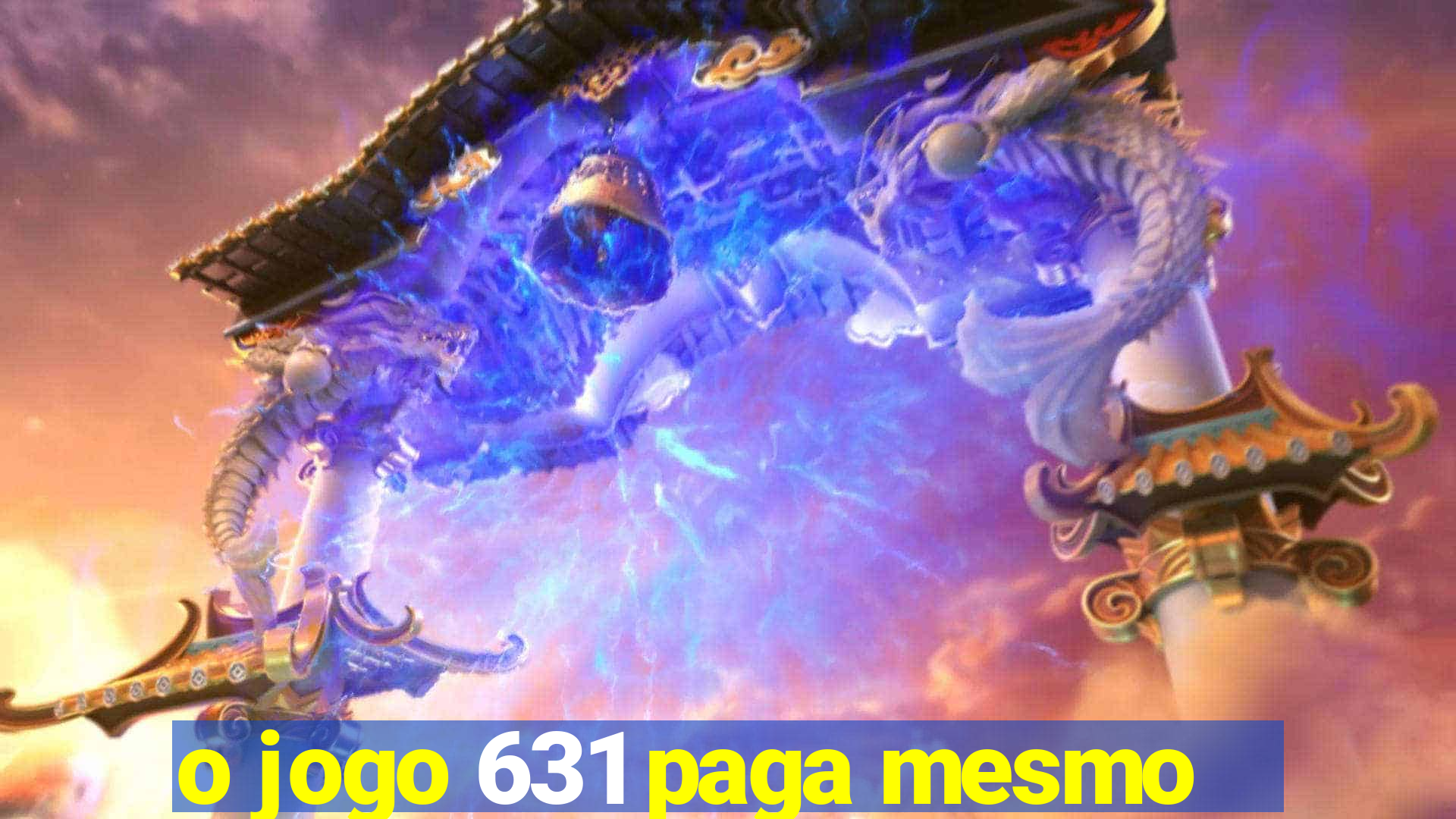 o jogo 631 paga mesmo